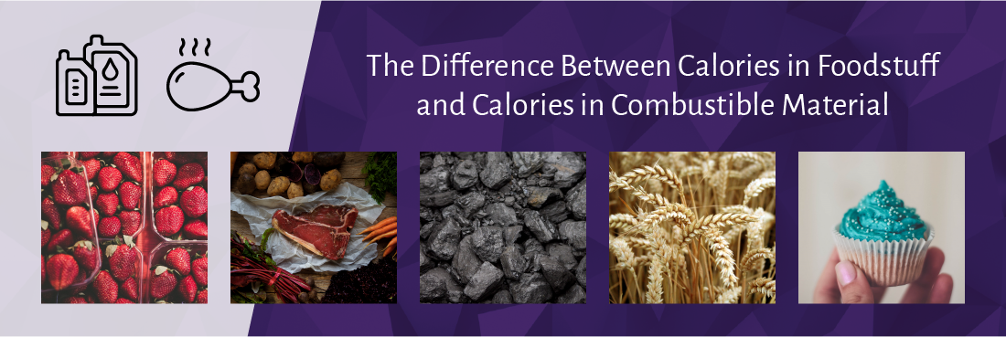 The Difference Between Calories in Foodstuff and Calories in Combustible Material